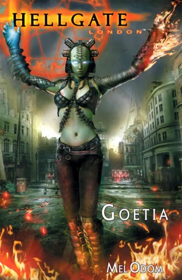 Odom Mel: Hellgate London 2 - Goetia Odom Mel: Hellgate London 2 - Goetia