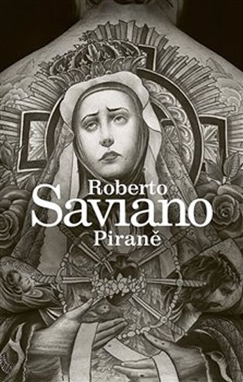 Saviano Roberto: Piraně Saviano Roberto: Piraně