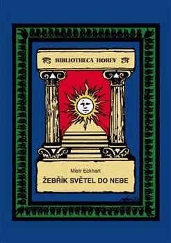 Eckhart Mistr: Žebřík světel do nebe