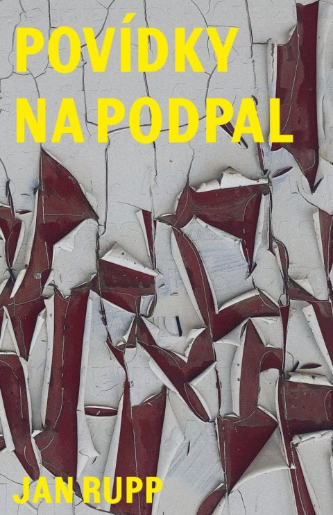 Rupp Jan: Povídky na podpal