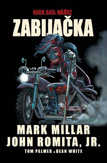 Millar Mark: Kick Ass - Nářez - Zabijačka