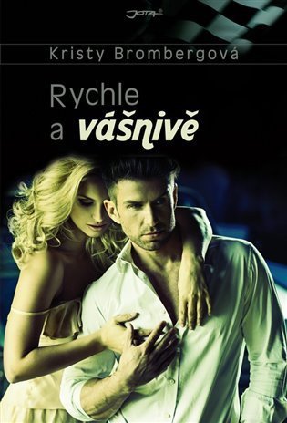 Brombergová Kristy: Rychle a vášnivě