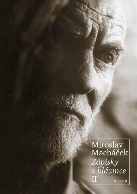 Macháček Miroslav: Zápisky z blázince II Macháček Miroslav: Zápisky z blázince II