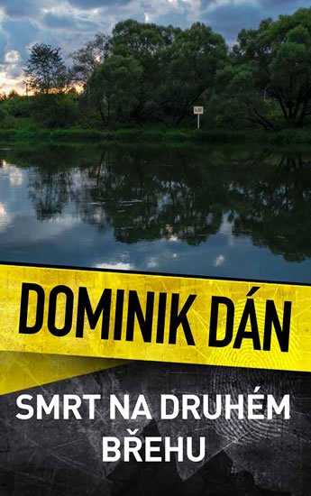 Dán Dominik: Smrt na druhém břehu Dán Dominik: Smrt na druhém břehu
