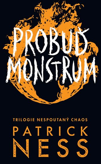 Ness Patrick: Probuď monstrum - Nespoutaný chaos 3 Ness Patrick: Probuď monstrum - Nespoutaný chaos 3