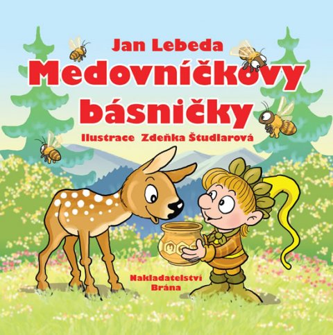 Lebeda Jan: Medovníčkovy básničky