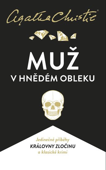 Christie Agatha: Muž v hnědém obleku Christie Agatha: Muž v hnědém obleku
