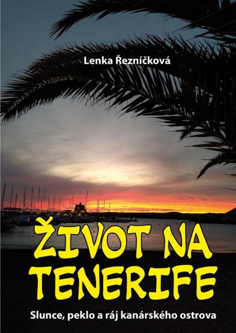 Řezníčková Lenka: Život na Tenerife