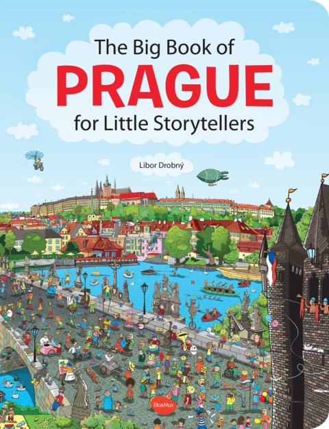 Viltová Alena: The Big Book PRAGUE - for Little Storytellers