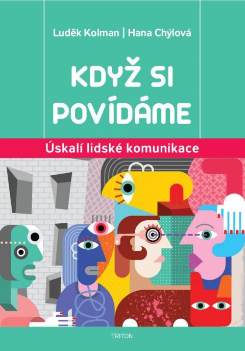 Kolman Luděk: Když si povídáme - Úskalí lidské komunikace