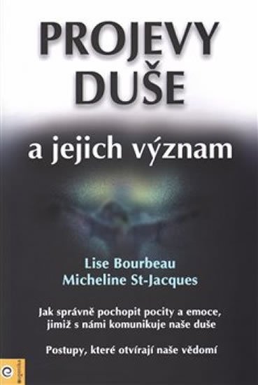 Bourbeau Lise: Projevy duše a jejich význam