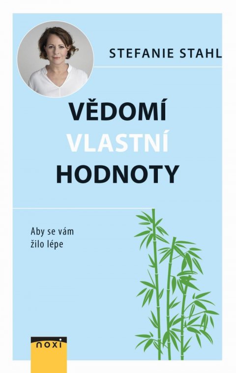 Stahl Stefanie: Vědomí vlastní hodnoty - Aby se vám žilo lépe Stahl Stefanie: Vědomí vlastní hodnoty - Aby se vám žilo lépe