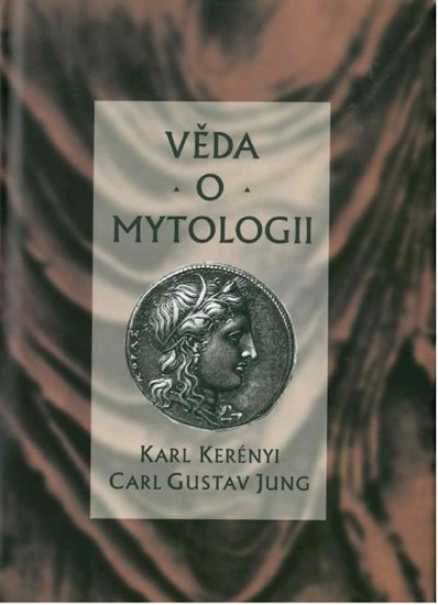 Jung Carl Gustav: Věda o mytologii