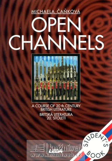 Čaňková Michaela: Open Channels - Britská literatura 20. století