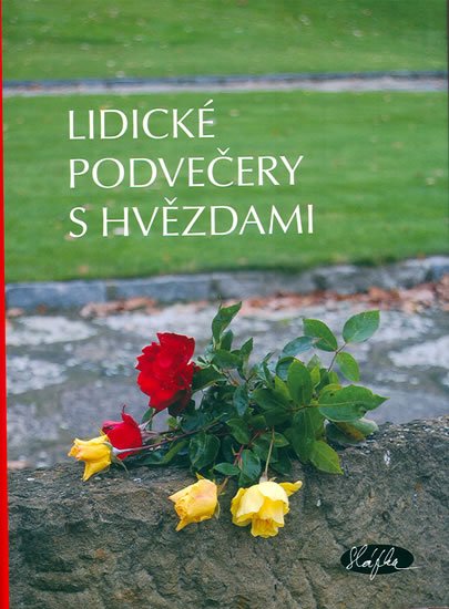 kolektiv autorů: Lidické podvečery s hvězdami