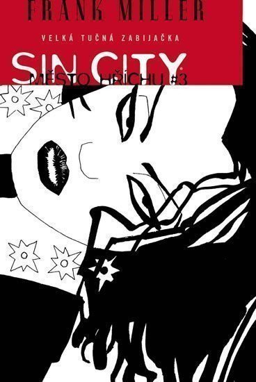 Miller Frank: Sin City 3 - Velká tučná zabijačka