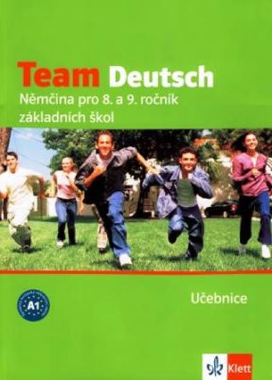 kolektiv autorů: Team Deutsch - Němčina pro 8. a 9. ročník ZŠ - Učebnice kolektiv autorů: Team Deutsch - Němčina pro 8. a 9. ročník ZŠ - Učebnice