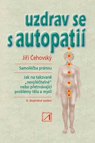 Čehovský Jiří: Uzdrav se s autopatií Čehovský Jiří: Uzdrav se s autopatií