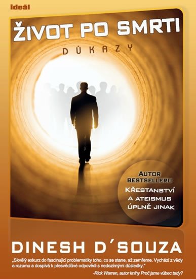 D'souza Dinesh: Život po smrti - Důkazy D'souza Dinesh: Život po smrti - Důkazy