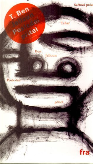 Ben Tahar Jelloun: Poslední přítel