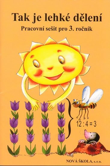 Rosecká Zdena: Tak je lehké dělení - pracovní sešit pro 3.ročník Rosecká Zdena: Tak je lehké dělení - pracovní sešit pro 3.ročník