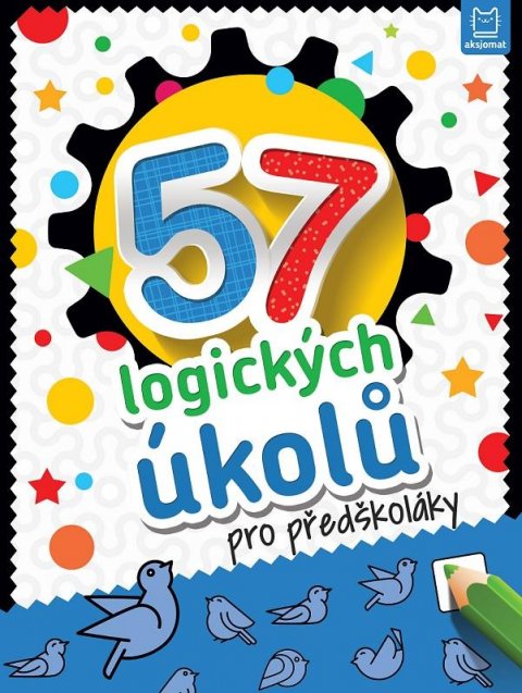 neuveden: 57 logických úkolů pro předškoláky