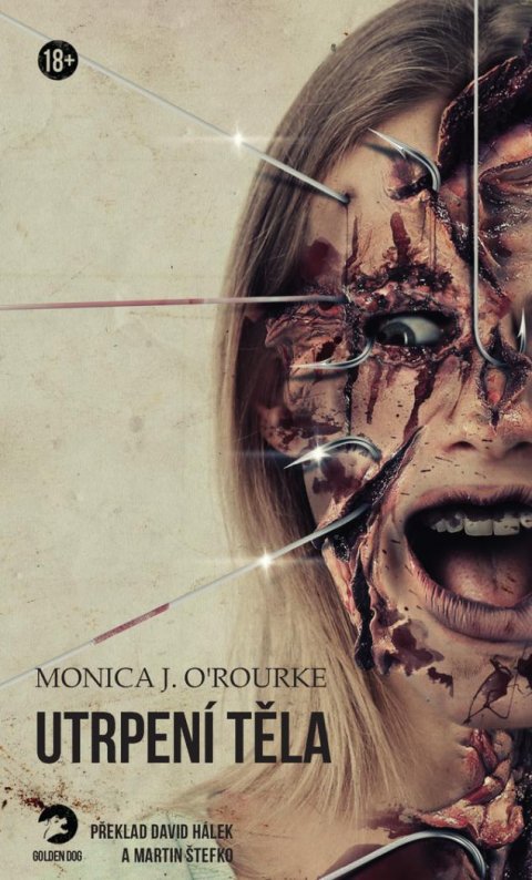 O'Rourke Monica J.: Utrpení těla