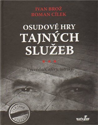 Cílek Roman: Osudové hry tajných služeb