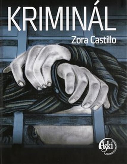 Castillo Zora: Kriminál Castillo Zora: Kriminál