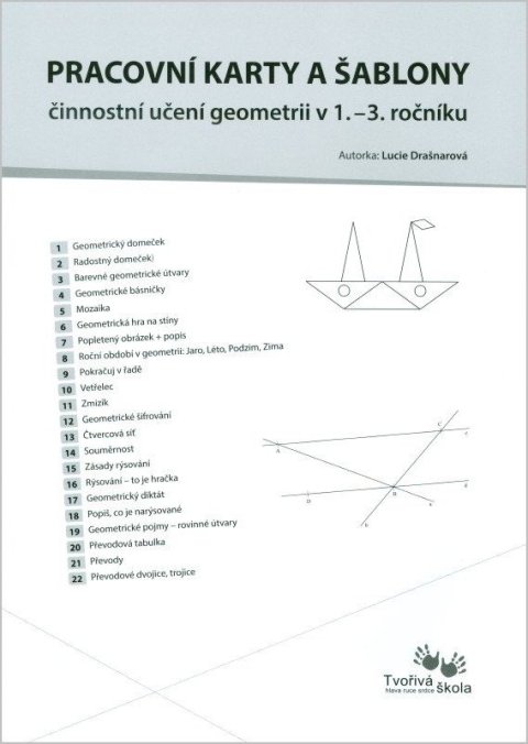 Drašnarová Lucie: Pracovní karty a šablony pro činnostní učení geometrii v 1. - 3. ročníku