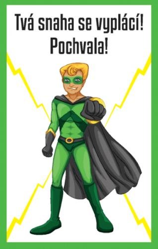 neuveden: Tvá snaha se vyplácí! Pochvala! neuveden: Tvá snaha se vyplácí! Pochvala!