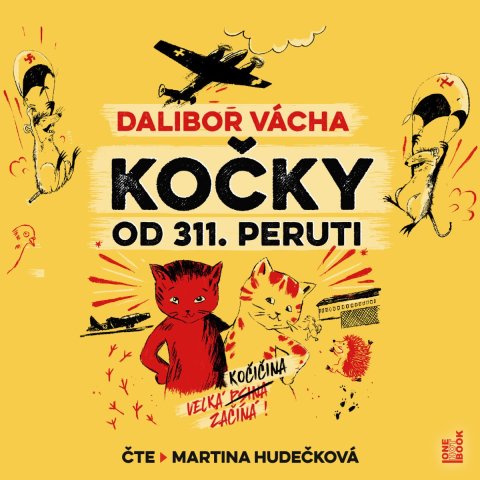 : Kočky od 311. peruti - CDmp3 (Čte Martina Hudečková)
