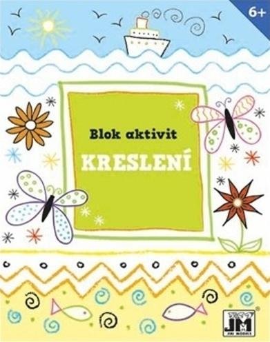 neuveden: Blok aktivit - Kreslení neuveden: Blok aktivit - Kreslení