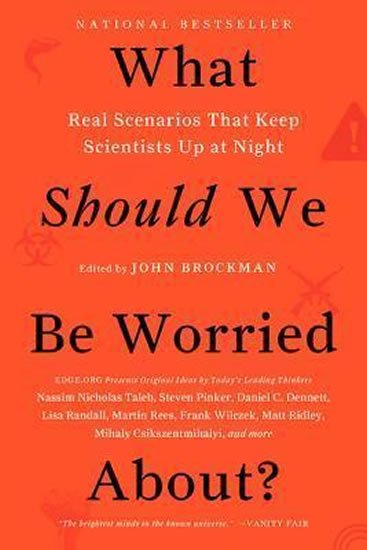 Brockman John: What Should We be Worried About?