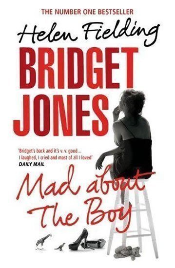 Fieldingová Helen: Bridget Jones: Mad About the Boy