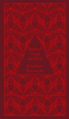 Nietzsche Friedrich: Beyond Good and Evil