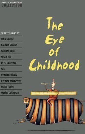 Escott John: Oxford Bookworms Collection the Eye of Childhood
