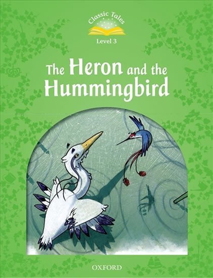 Arengo Sue: Classic Tales 3 The Heron and the Hummingbird (2nd)