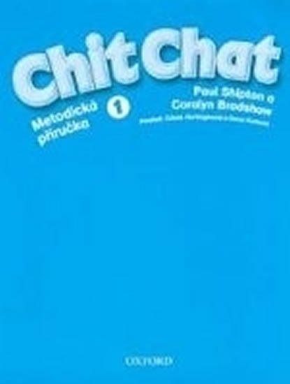 Shipton Paul: Chit Chat 1 Metodická Příručka