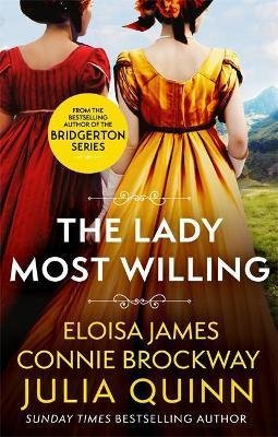 Quinnová Julia: The Lady Most Willing : A Novel in Three Parts