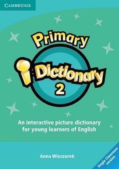 Wieczorek Anna: Primary i-Dictionary 2 (Movers): Whiteboard software Single Classroom