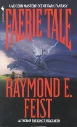 Feist Raymond E.: Faerie Tale