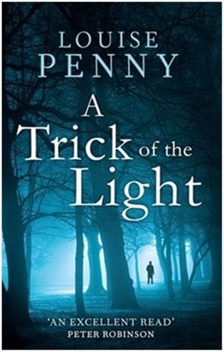 Pennyová Louise: A Trick of the Light (Inspector Gamache 7)