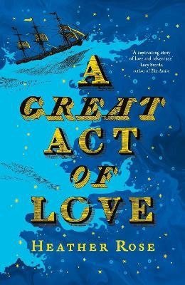 Heather Rose: A Great Act of Love