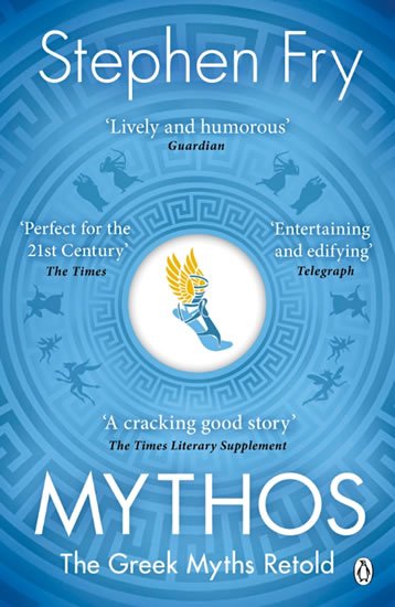 Fry Stephen: Mythos: The Greek Myths Retold Fry Stephen: Mythos: The Greek Myths Retold