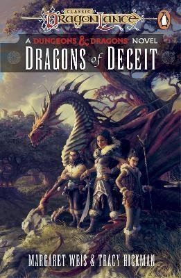 Weis Margaret: Dragonlance: Dragons of Deceit: (Dungeons & Dragons)