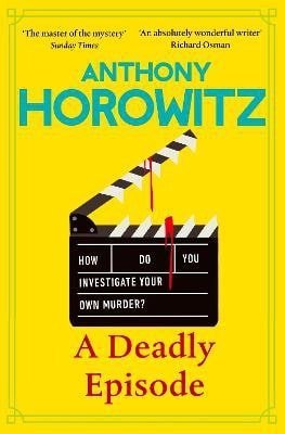 Horowitz Anthony: Deadly Episode