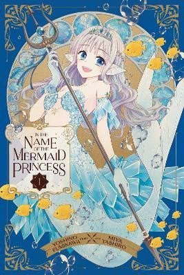Fumikawa Yoshino: In the Name of the Mermaid Princess 1