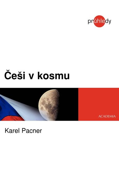 Pacner Karel: Češi v kosmu Pacner Karel: Češi v kosmu
