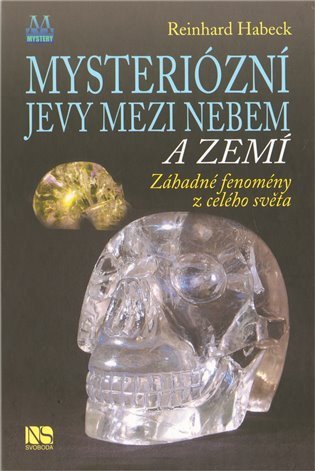 Habeck Reinhard: Mysteriózní jevy mezi nebem a zemí